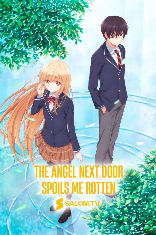 The Angel Next Door Spoils Me Rotten