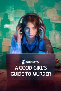 A Good Girl's Guide to Murder
