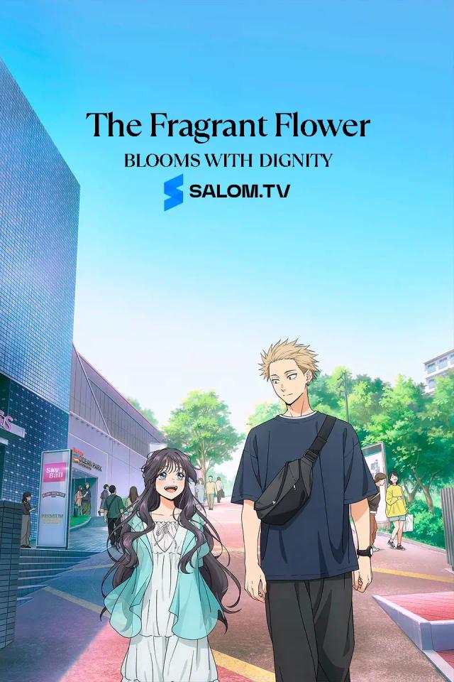 The Fragrant Flower Blooms with Dignity