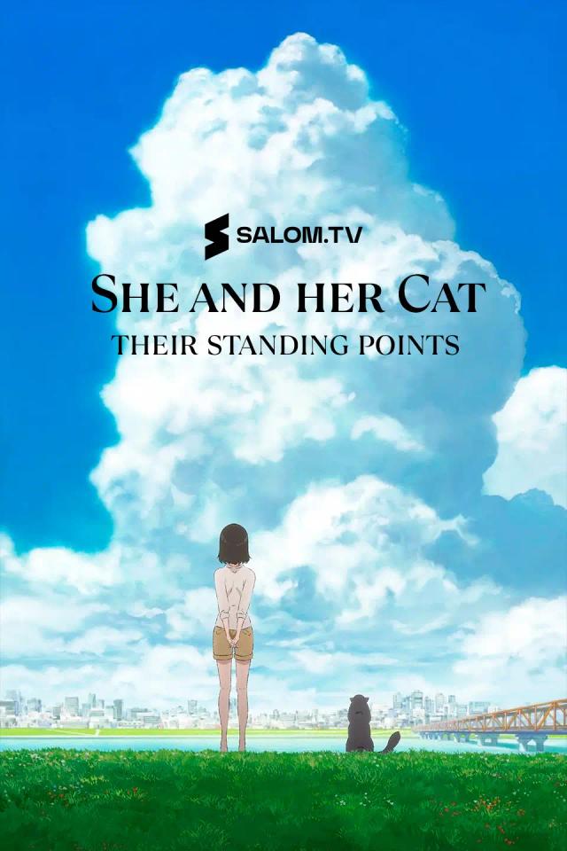 She and Her Cat: Their Standing Points