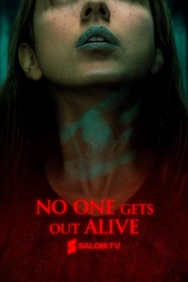 No One Gets Out Alive